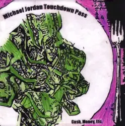 Cash, Money, Etc. by Michael Jordan Touchdown Pass