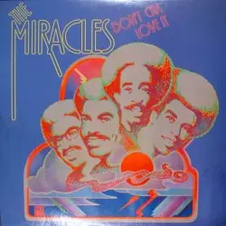 Don’t Cha Love It by The Miracles