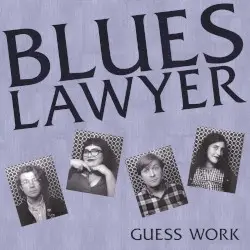 Guess Work by Blues Lawyer