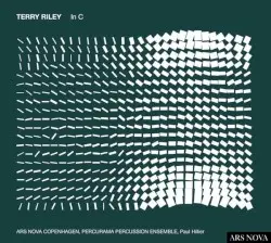 In C by Terry Riley; Ars Nova Copenhagen, Percurama Percussion Ensemble, Paul Hillier