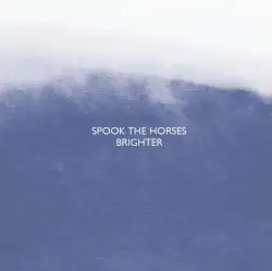 Brighter by Spook the Horses