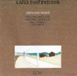 Later That Evening by Eberhard Weber