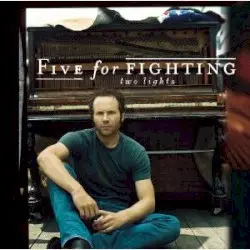 Two Lights by Five for Fighting