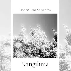 Nangilima by Doc & Lena Selyanina